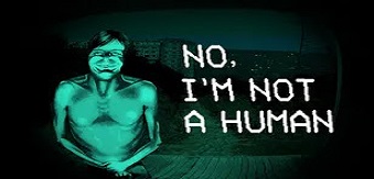 NO I'm Not A Human apk Download Latest Version